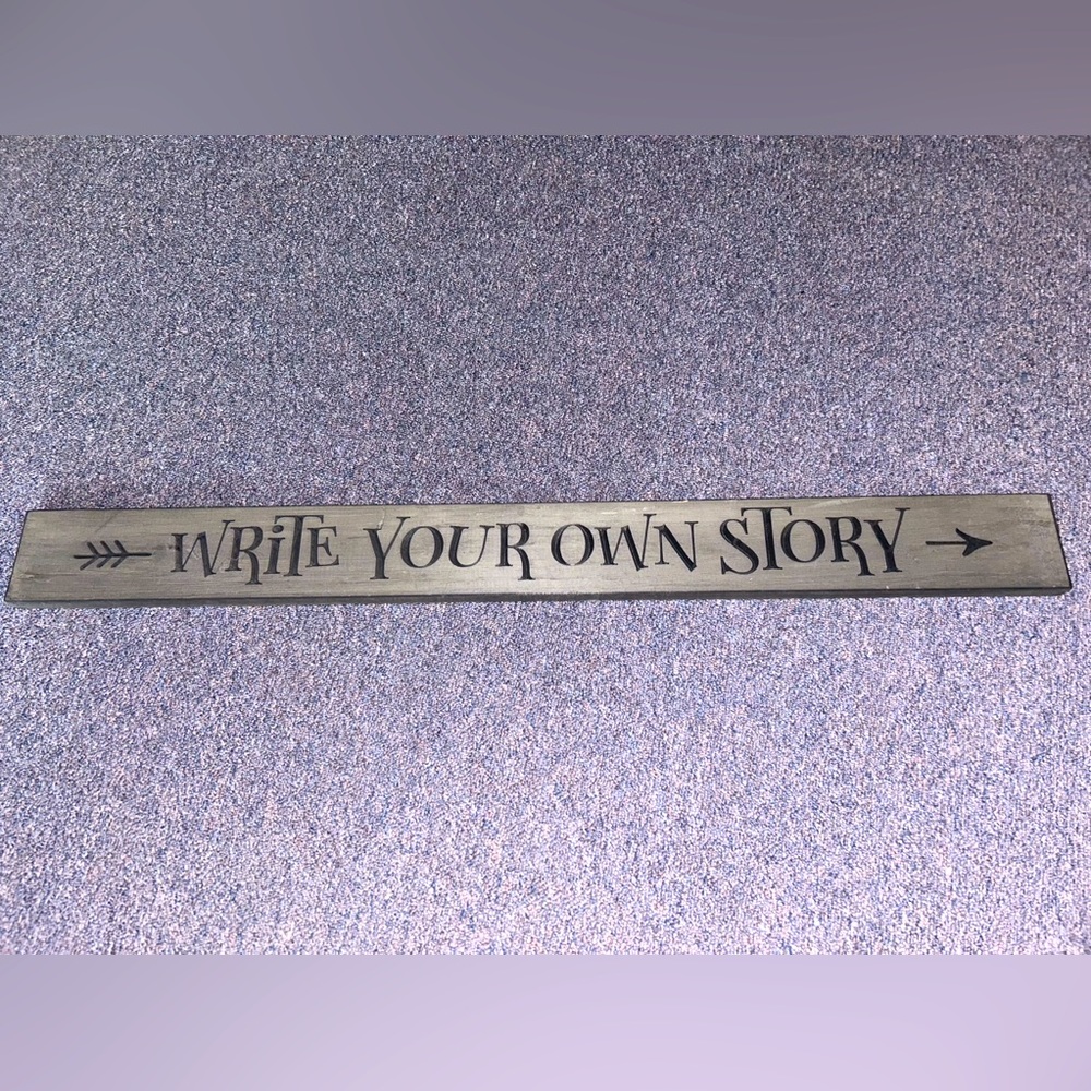 *Write Your Own Story* Decorative Wooden Sign
